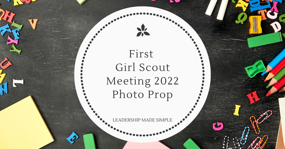 First Girl Scout Meeting 2022 Photo Prop