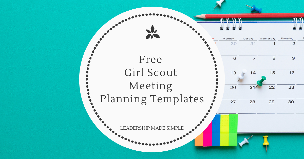 Get Your Free Girl Scout Meeting Planning Templates