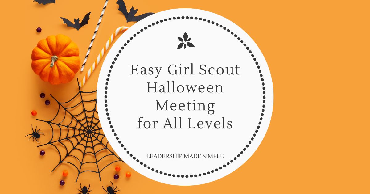 Fun Girl Scout Halloween Meeting Daisies Through Ambassadors Multi-Level Troops
