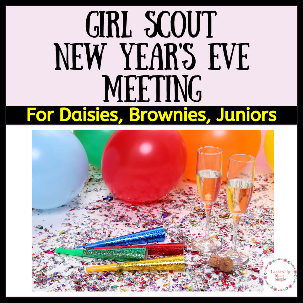 Girl Scout New Year's Eve meeting