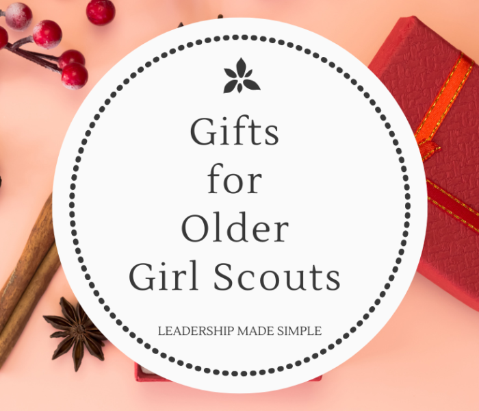 Gifts for Older Girl Scouts