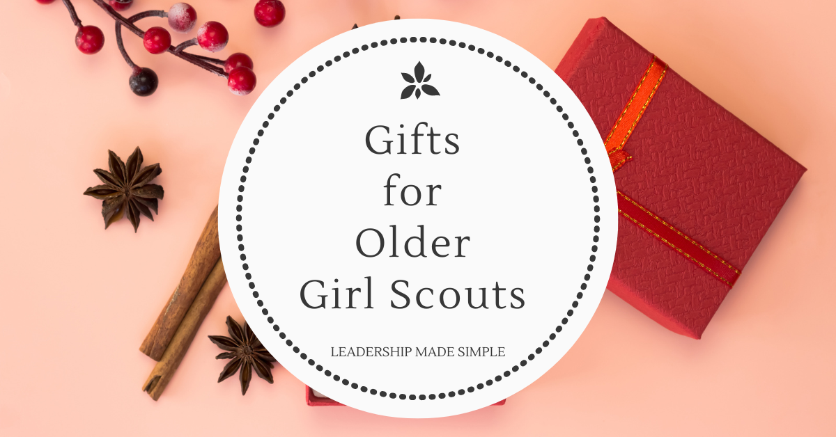 Gifts for Older Girl Scouts