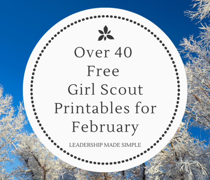 Over 40 Free Girl Scout Printables for February