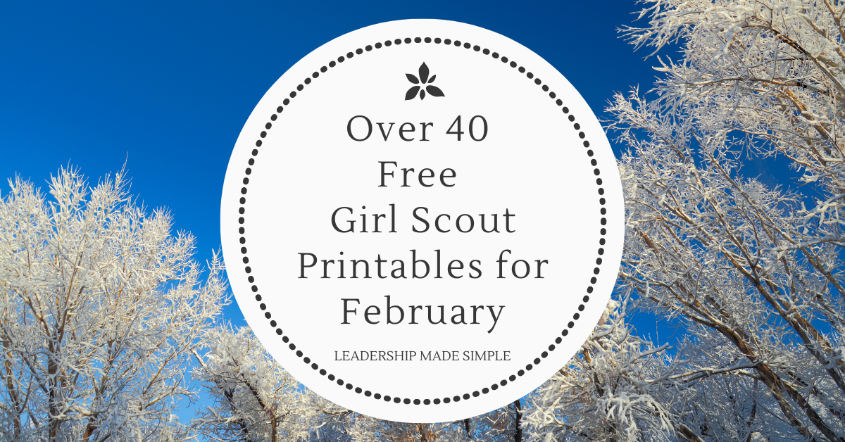 Over 40 Free Girl Scout Printables for February