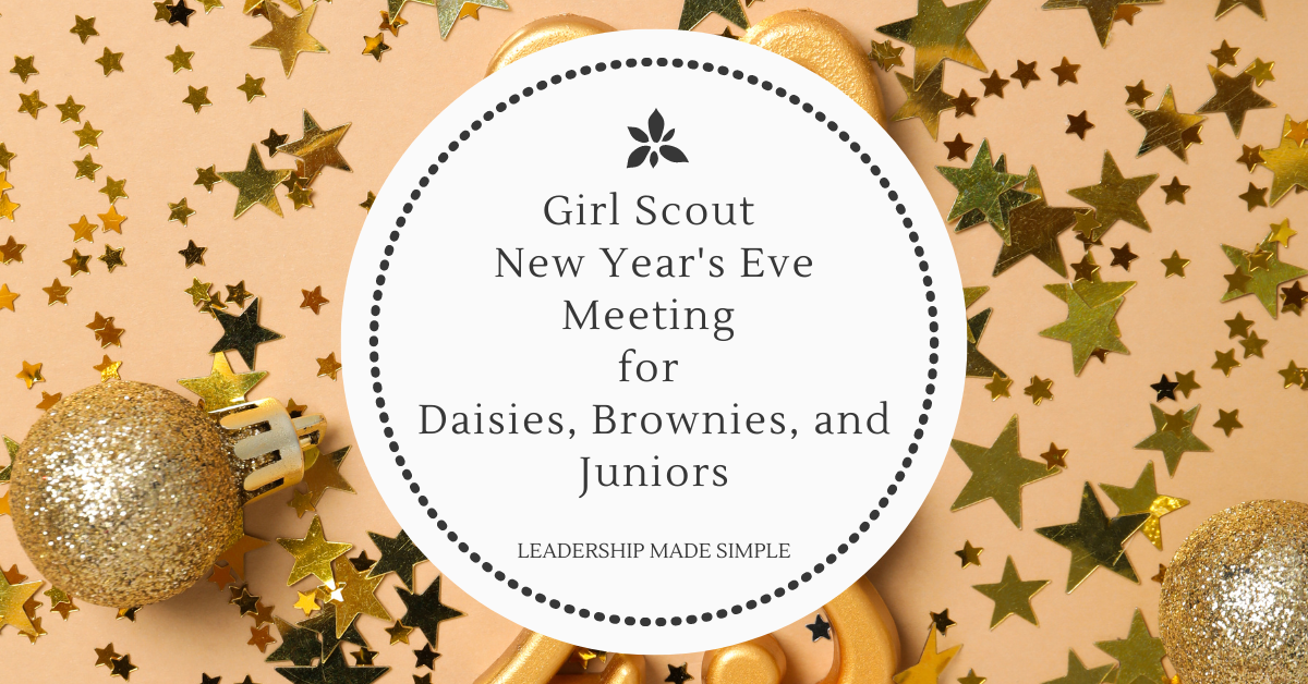 Girl Scout New Year’s Eve Meeting for Daisies, Brownies and Juniors