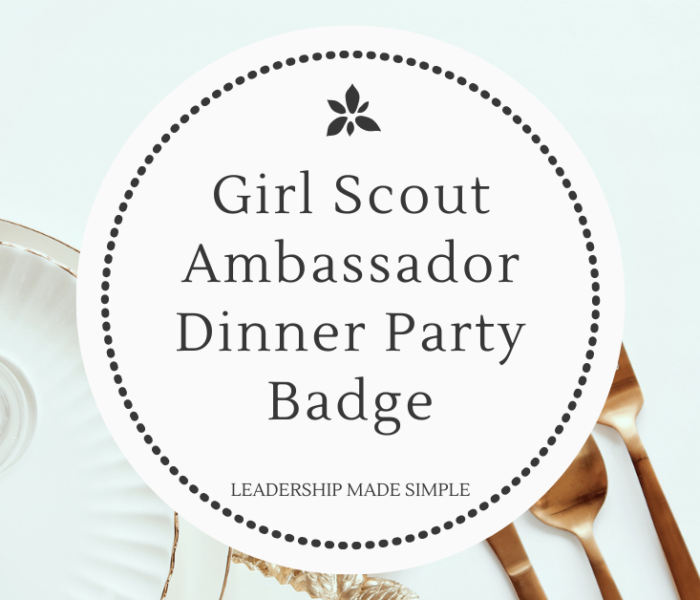 Girl Scout Ambassador Dinner Party Badge Pi Day Celebration