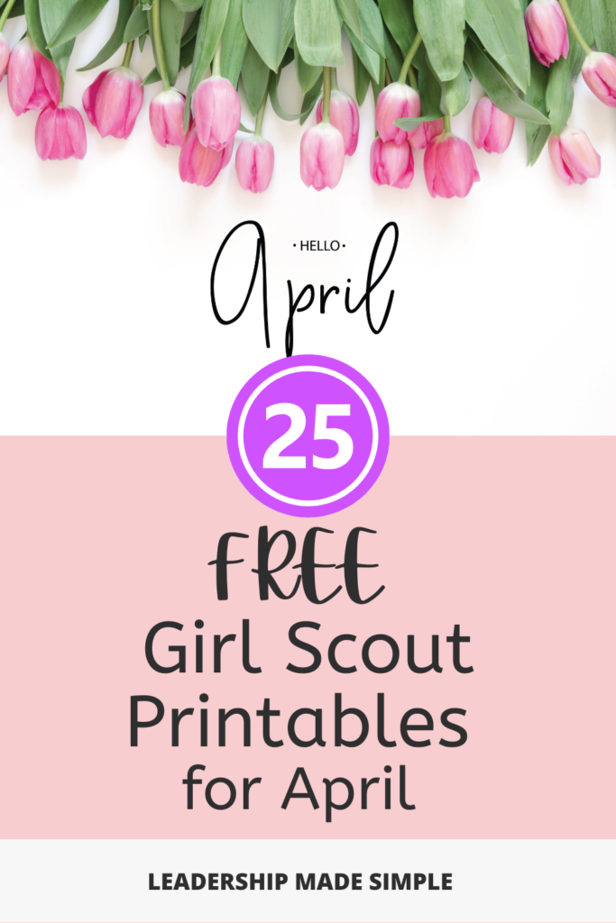 25 Free Girl Scout Printables for April