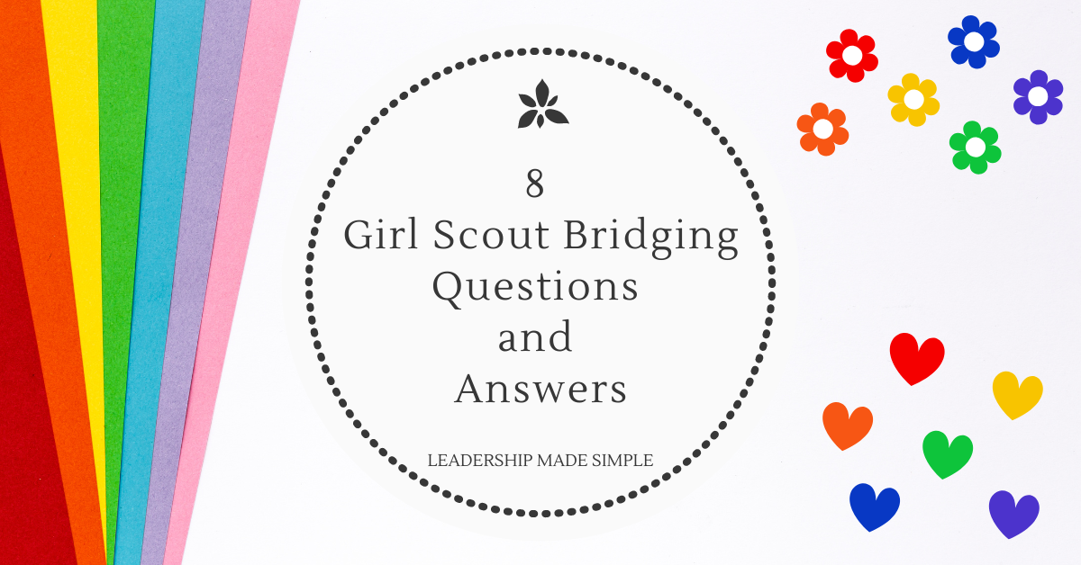 8 Girl Scout Bridging Questions and Answers