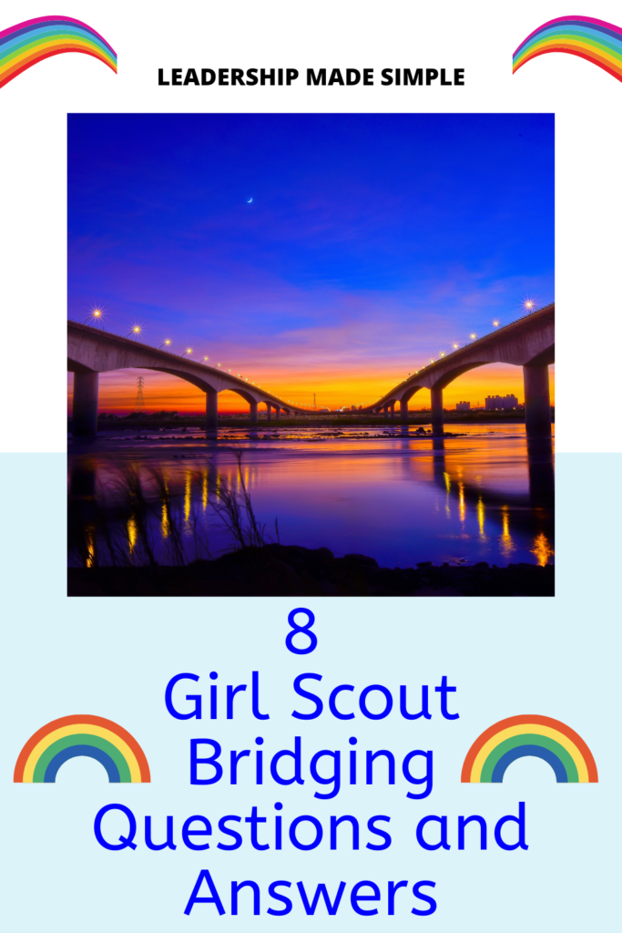 8 Girl Scout Bridging Questions and Answers