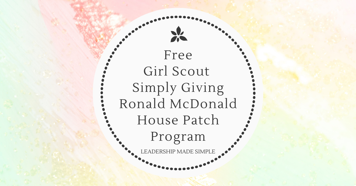 Free Girl Scout Simply Giving Ronald McDonald House Patch