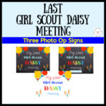 Last Girl Scout Daisy Meeting Photo Op Signs Set of Three