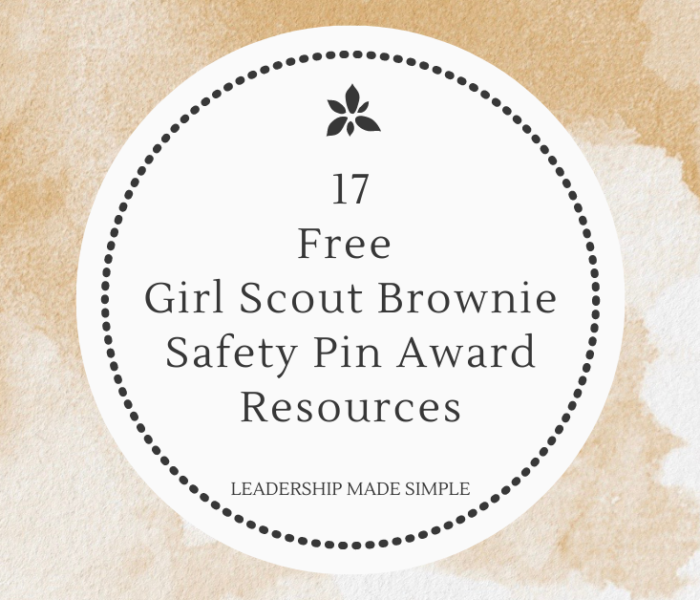 17 Free Girl Scout Brownie Safety Award Pin Resources for Leaders