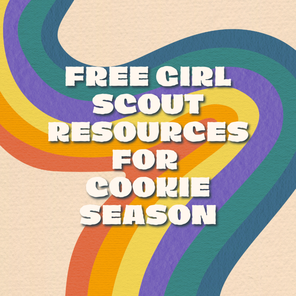 Free Girl Scout Resources for Cookie Season