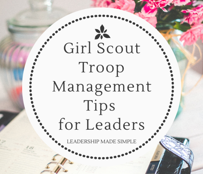 Girl Scout Troop Management Tips for Leaders