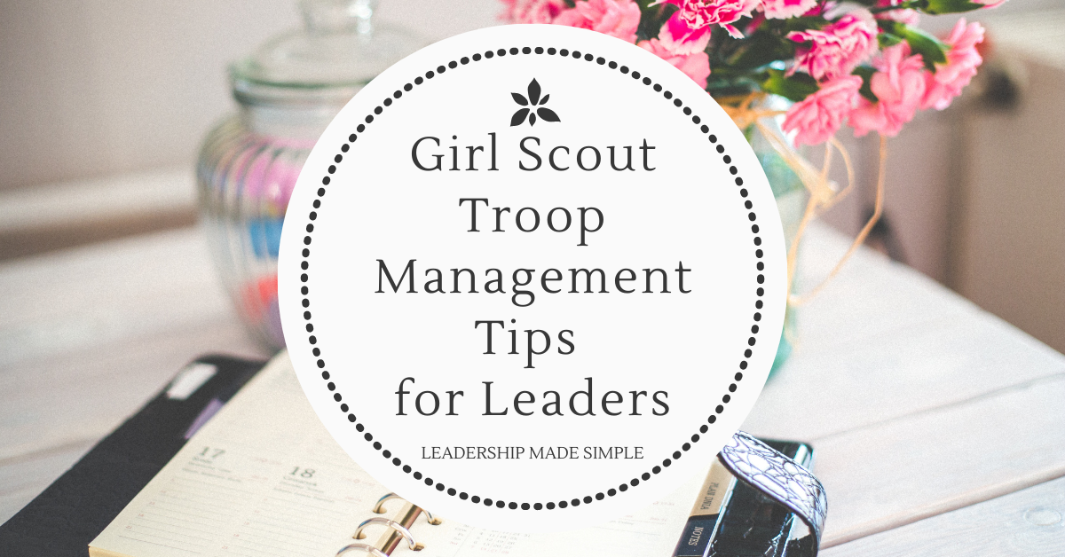 Girl Scout Troop Management Tips for Leaders