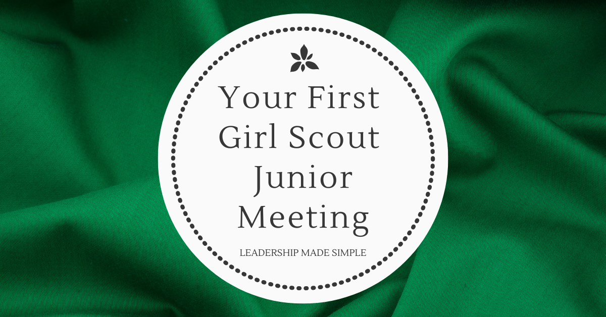 Your First Girl Scout Junior Meeting of the Year