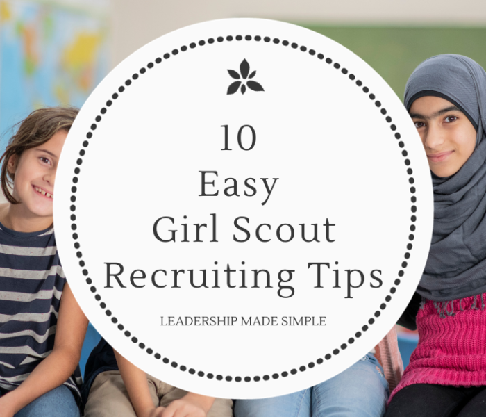 10 Easy Girl Scout Recruiting Tips