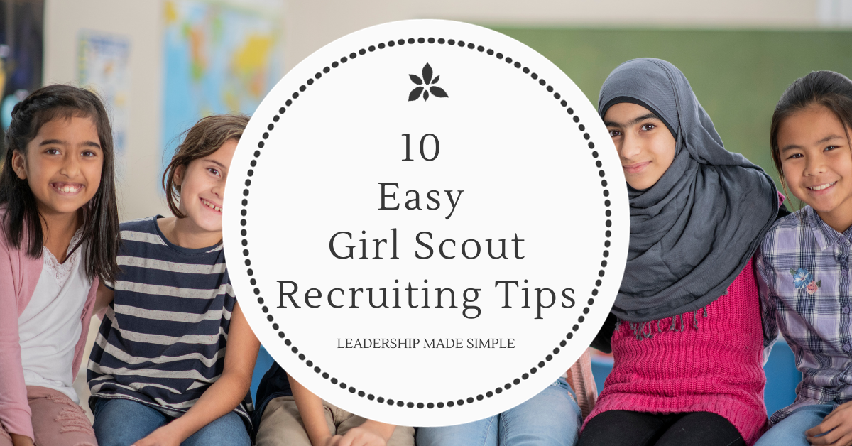 10 Easy Girl Scout Recruiting Tips