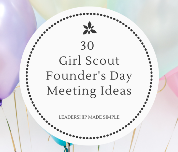 30 Girl Scout Founder’s Day Ideas for Troops of All Levels