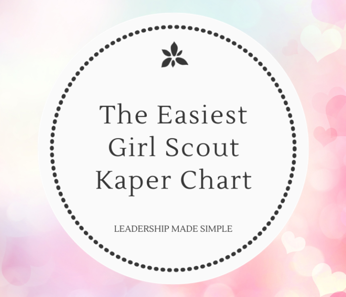 The Easiest Girl Scout Kaper Chart Ever (and it’s not a chart!)