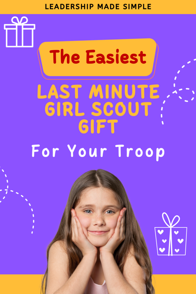 Easy Last Minute Gift for Your Girl Scout Troop