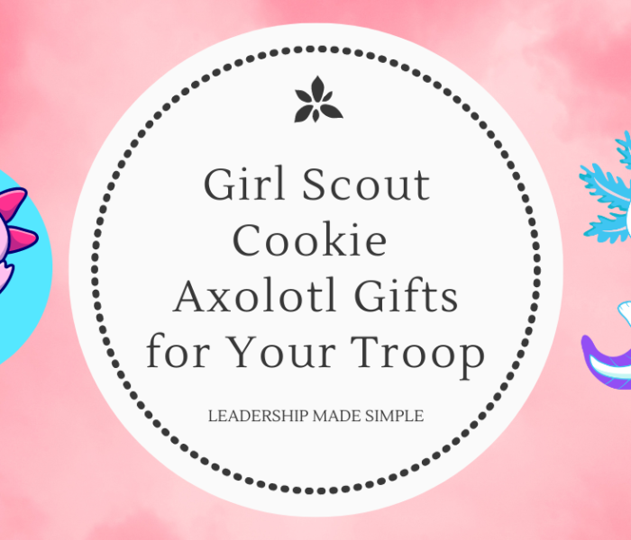 Girl Scout Cookie Mascot Axolotl Gifts for Your Troop