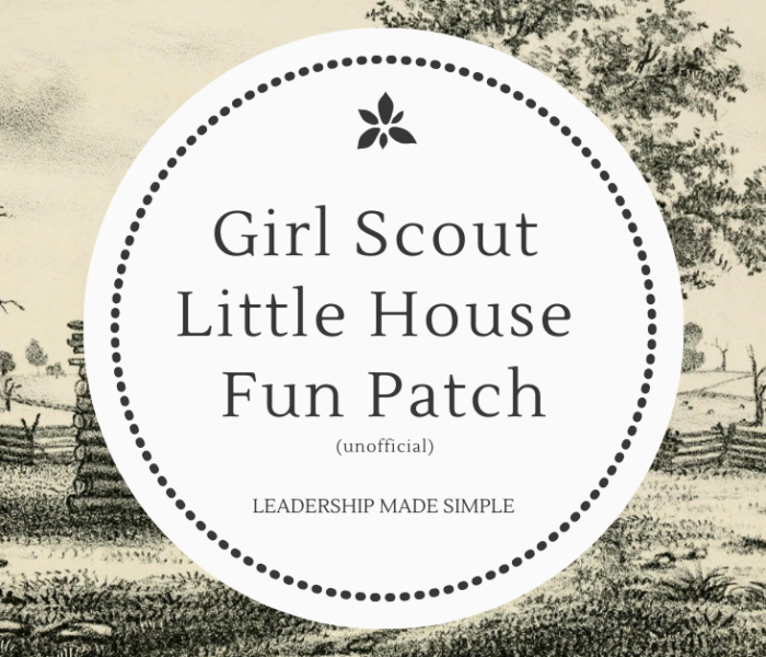 Girl Scout Little House on the Prairie Fun Patch with Requirements
