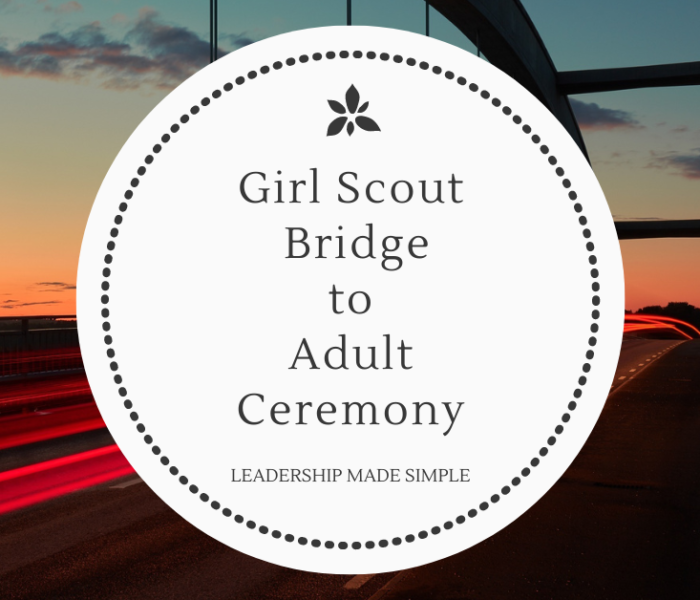 Girl Scout Bridge to Adult Ceremony Guide