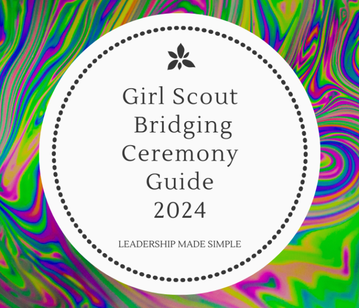 Girl Scout Bridging Ceremony Guide 2024 for All Levels Daisy to Adult