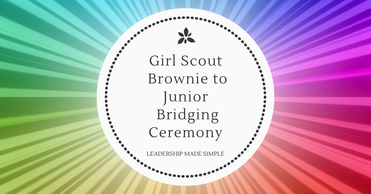 Girl Scout Brownie to Junior Bridging Ceremony Resources