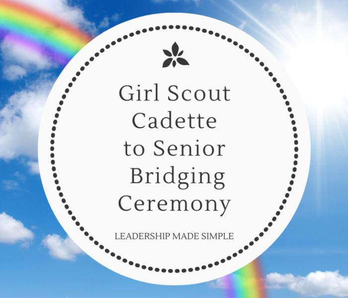 Girl Scout Cadette to Senior Bridging Ceremony Resources