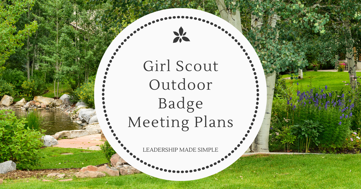 Girl Scout Outdoor Badge Meeting Resources