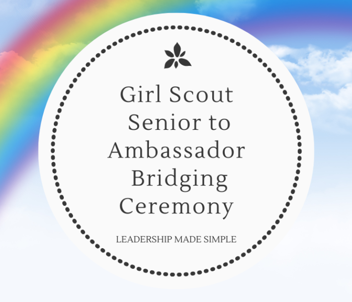 Girl Scout Senior to Ambassador Bridging Ceremony Resources