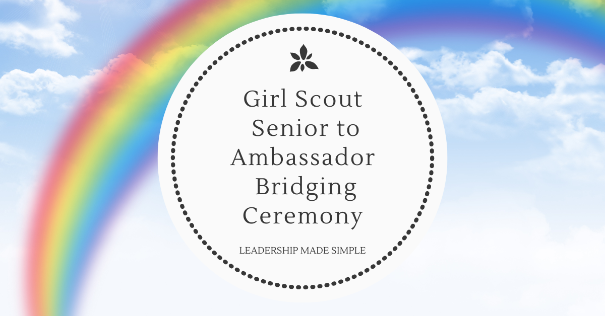 Girl Scout Senior to Ambassador Bridging Ceremony Resources