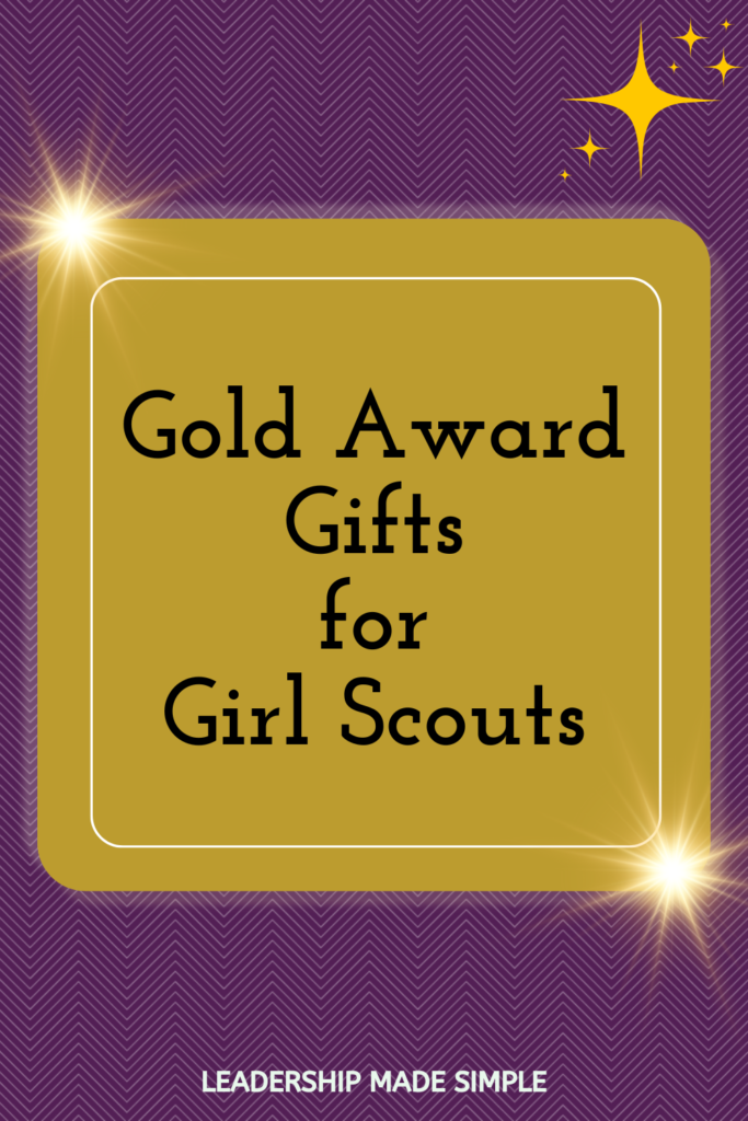 Gold Award Gifts for Girl Scouts