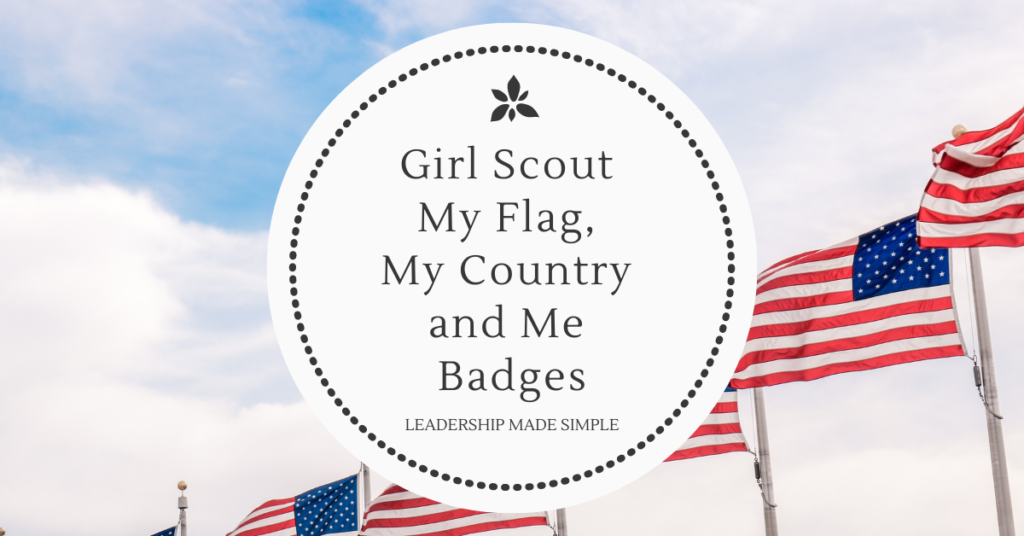 Scout Me Girl Scout My Flag, My Country and Me Badges for $1.25 and Under ...