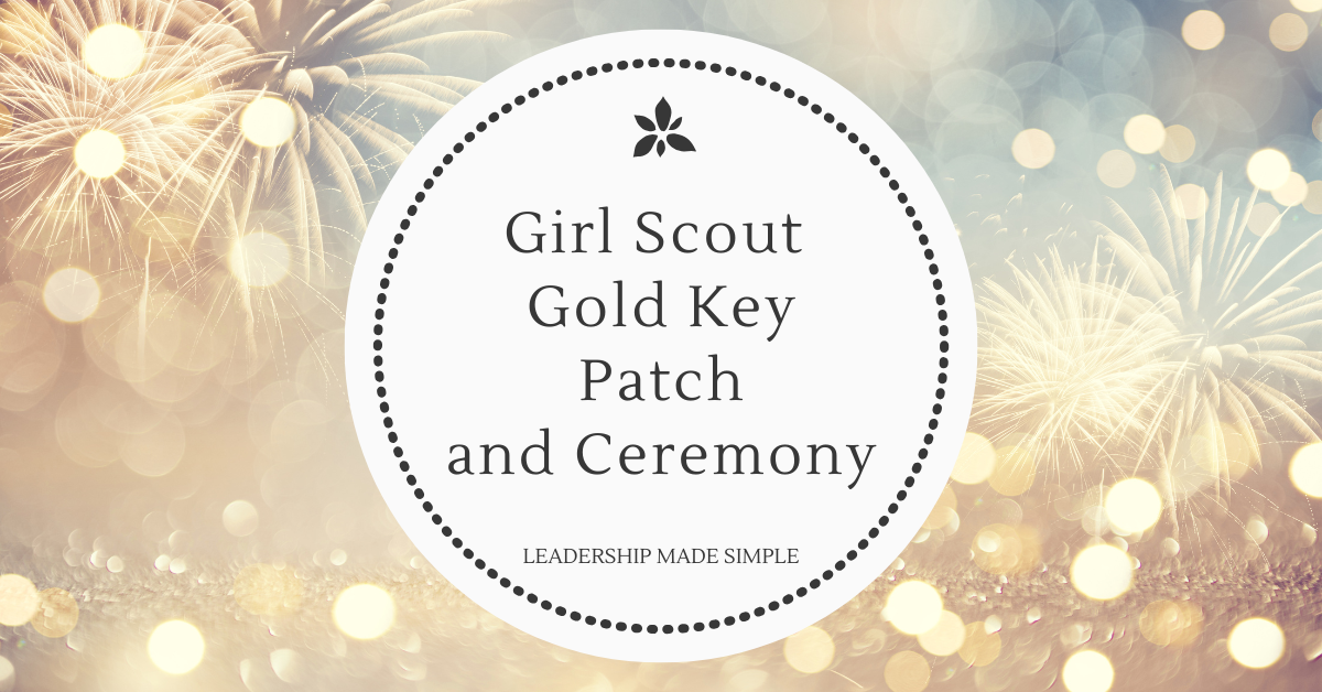 Girl Scout Gold Key Ceremony Patch and Ceremony