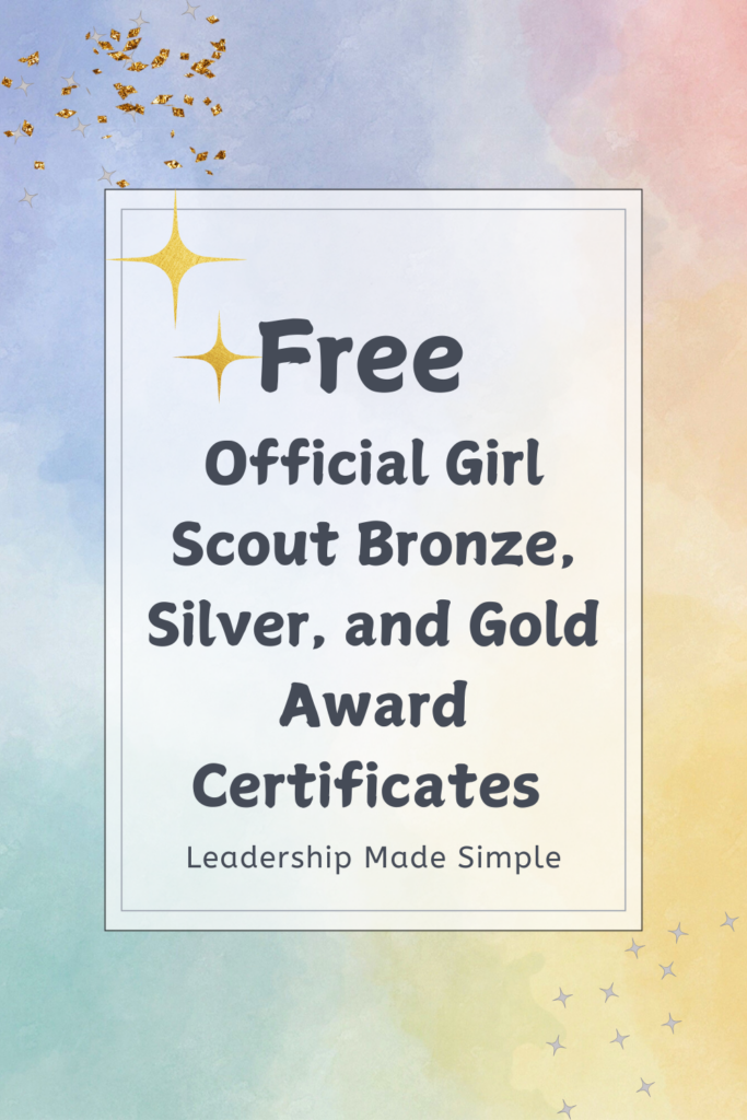 Free Official Girl Scout Bronze, Silver, and Gold Award Certificates 