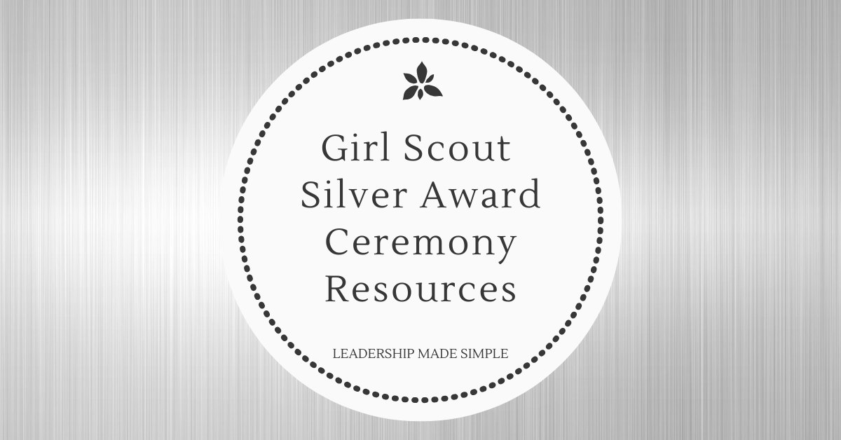 Girl Scout Silver Award Ceremony Resources