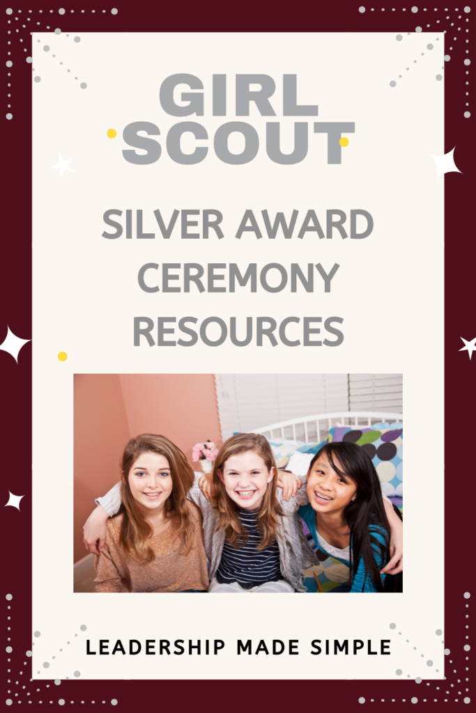 Girl Scout Silver Award Ceremony Resources